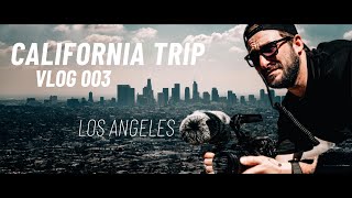 California Trip I Los Angeles I VLOG 003