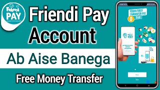 Friendi pay account kaise banaye | How to Create Friendi pay account | Friendi pay