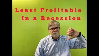 Least Profitable During a Recession