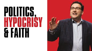 Politics, Hypocrisy & Faith | Michael Wear