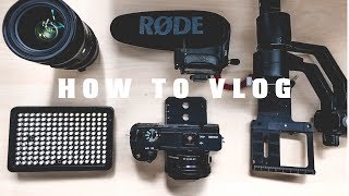 HOW TO VLOG