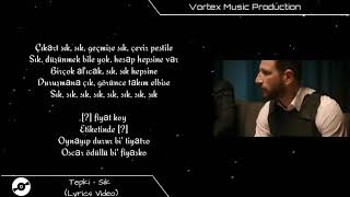 Tepki - Sık (Lyrics Video) Sözleri