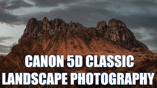 CANON 5D CLASSIC Landscape Photography in 2022?