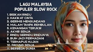 Populer Slow Rock Malaysia Terbaik - Top Lagu Malaysia Album Terbaik 2024