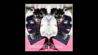 New EDM, Deephouse, Electronica  - CONJOINED GEISHA - MIKE BYRD