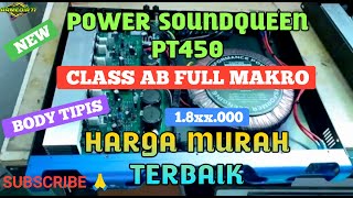 Power Build Up Murah Anti Konslet Full Makro Class AB SOUNDQUEEN PT 450