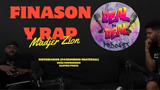 Real Pa Real Podcast ku Madjer Zion -  Finason & RAP Part 1