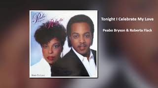 Peabo Bryson & Roberta Flack  'Tonight I Celebrate My Love'