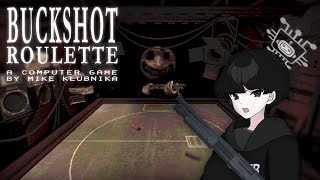 || Buckshot Roulette || Easiest Money Of My Life...Probably?