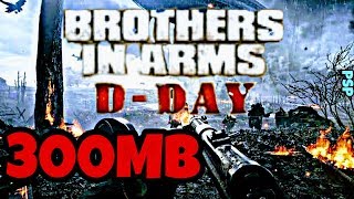 [300MB]BROTHERS IN ARMS D-DAY  FOR PPSSPP IN HIGHLY COMPRESSED VERSION