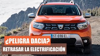 ¿Se EQUIVOCA DACIA? El RIESGO de RETRASAR su ELECTRIFICACIÓN