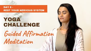 Day 8 Yoga Challenge | Affirmation Meditation for Beginners | Mindfulness Meditation for All