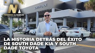 La Historia detrás del éxito de South Dade Kia y South Dade Toyota - Negocios y Marcas