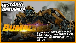 BumbleBee (Origem e História) -  um dos dos tenentes mais confiáveis ​​de Optimus Prime