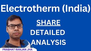 Electrotherm Share Analysis | Electrotherm Share Latest News | Electrotherm India Limited News |