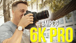 BMPCC 6K PRO Initial Impressions