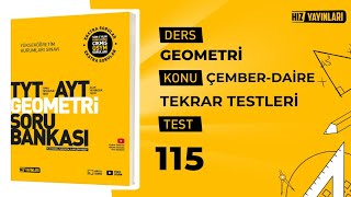 Test 115 | Hız Yayınları TYT-AYT Geometri Soru Bankası Çember-Daire Bölüm Tekrar Testleri