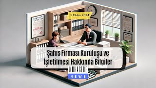 Şahıs Firması Kuruluşu ve İşletilmesi Hakkında Bilgiler