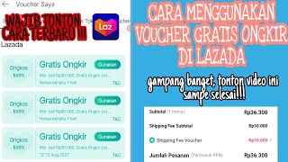 CARA MENGGUNAKAN VOUCHER GRATIS ONGKIR LAZADA