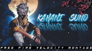 KAHANI SUNO 2.0 | FREE FIRE |MONTAGE 🥵🔥