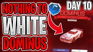 Nothing To White Dominus In 30 Days! Day 10 | Rocket League Trading