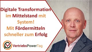 Digitale Transformation im Mittelstand! Mit Fördermitteln schneller zum Erfolg