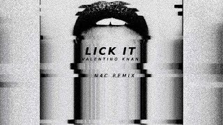 Valentino Khan - Lick It (N4C Remix)