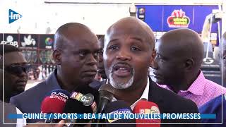 Guinée / Sports : Béa fait de nouvelles promesses