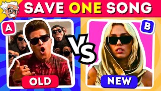 SAVE ONE SONG: OLD vs NEW  SONGS | MUSIC QUIZ 2024