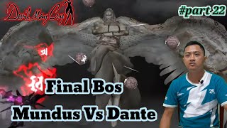 Dante Vs Mondus Final Bos devil may cry | Devil may cry | Mission 22 - Legendary Battle