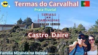 Termas do Carvalhal Castro Daire Portugal | praia fluvial | pertinho de Viseu #portugal  EP. 110