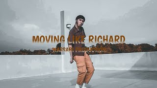 Moving Like Richard - Wassabi Production | Choreography | Chard D