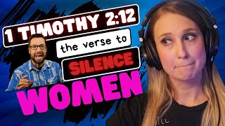 15 REASONS WHY we shouldn't use 1 TIMOTHY 2:12 to RESTRICT WOMEN: Response to Mike Winger on women