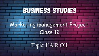 Business Studies Project Class 12 (Marketing management) on topic: Hair Oil😍 @creationsby._.k