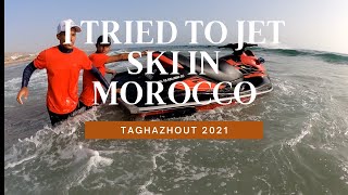 I tried to Jet Ski in Morocco. Travel Vlog July 2021 Taghazout.