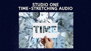 Studio One Time Stretching Audio