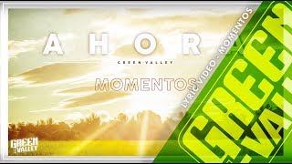 GREEN VALLEY - MOMENTOS (Lyric Video) 12