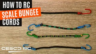 HOW TO RC MAKE SCALE BUNGEE CORDS