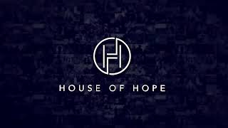 House of Hope Worship Celebration