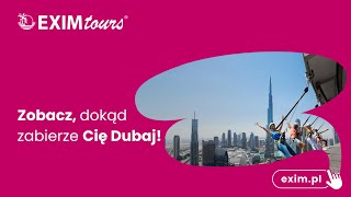 Zobacz, dokąd zabierze Cię Dubaj