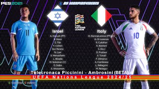 Israele Vs Italia - UEFA Nations League 2025 - PES 2021 con Telecronaca Piccinini - Ambrosini (BETA)