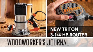 New Triton 3-1/4 HP Router