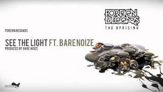 Foreign Beggars - See the Light (Produced by Bare Noize)