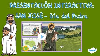 Presentación Interactiva 𝗦𝗔𝗡 𝗝𝗢𝗦É, 𝗗í𝗮 𝗱𝗲𝗹 𝗣𝗮𝗱𝗿𝗲 𝟭𝟵 𝗱𝗲 𝗠𝗮𝗿𝘇𝗼.