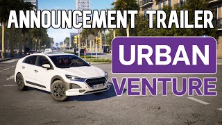 Urban Venture | Announcement Trailer | Ever though of a GTA with honest work instead of violence?