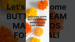 #diwali #buttercream #marigold