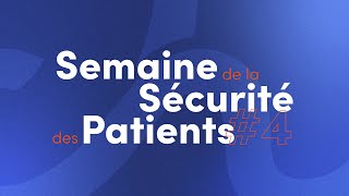 SEMAINE DE LA SÉCURITÉ DES PATIENTS | L'APPEL AU 15 | Ep.4