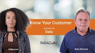 Episode 5 - Know Your Customer // Millennial and Baby Boomer Talk Data