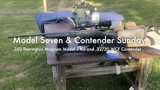 Model Seven & Contender Sunday - 350 Remington Magnum Model 7KS and .32/20 WCF Contender