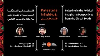 Palestine Insight: Palestine in the Political Imaginary - Perspectives from the Global South